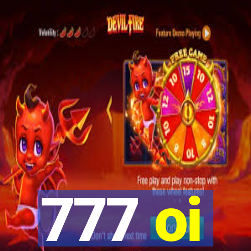 777 oi