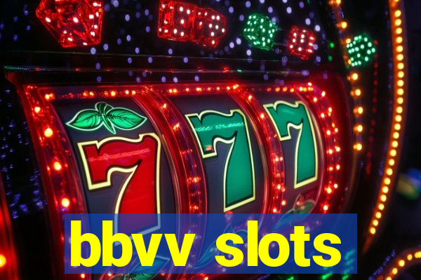 bbvv slots