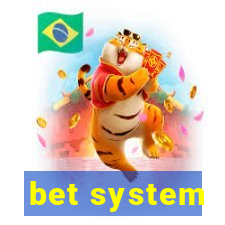 bet system