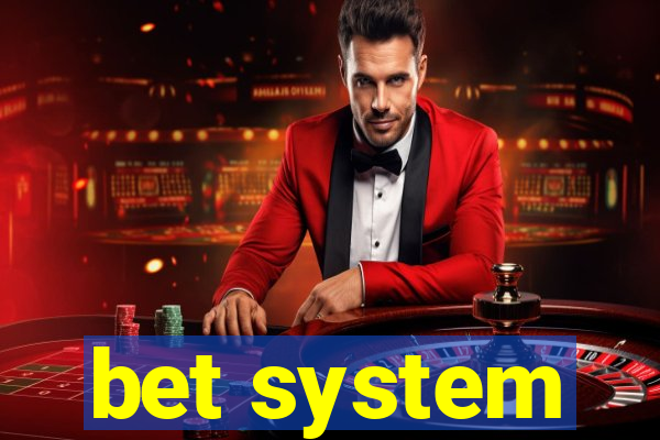 bet system