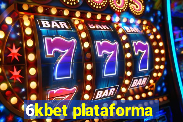 6kbet plataforma