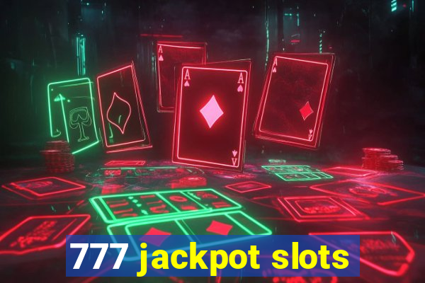 777 jackpot slots