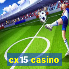 cx15 casino