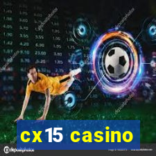 cx15 casino