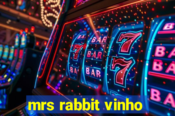 mrs rabbit vinho