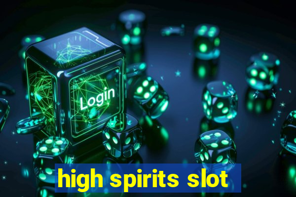 high spirits slot