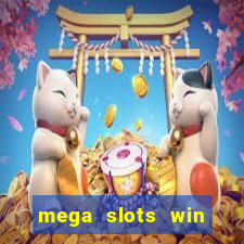 mega slots win real money