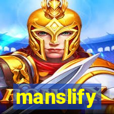 manslify