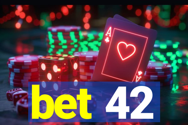 bet 42