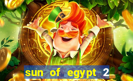 sun of egypt 2 slot demo