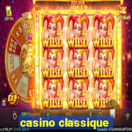 casino classique