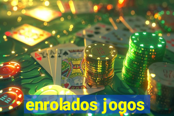 enrolados jogos