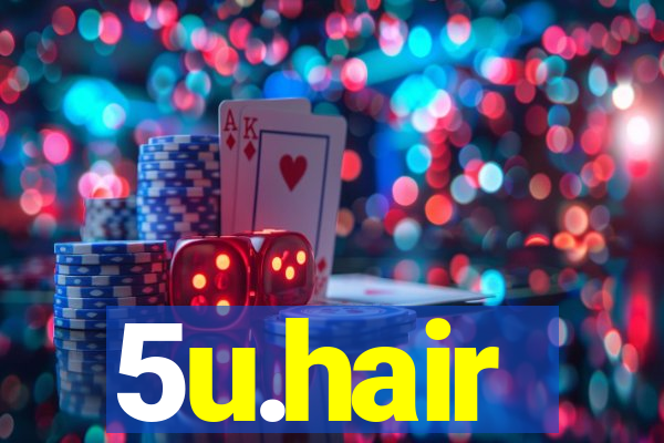 5u.hair