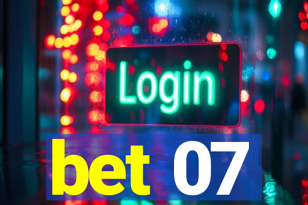 bet 07