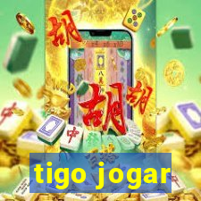 tigo jogar