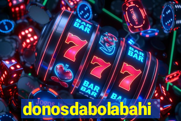 donosdabolabahia