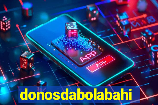 donosdabolabahia