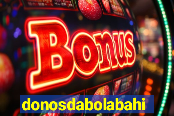 donosdabolabahia