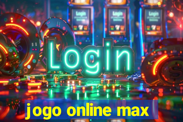 jogo online max