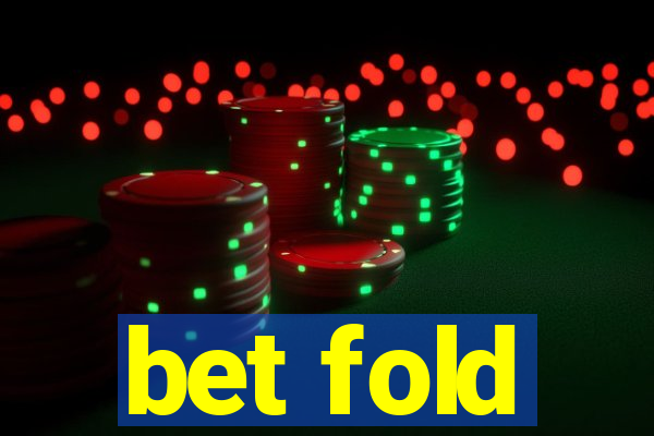 bet fold