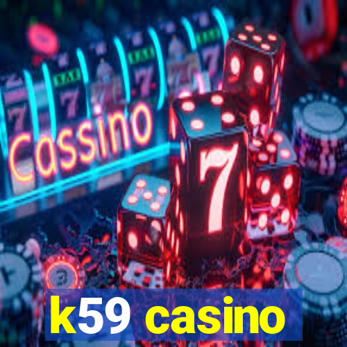 k59 casino