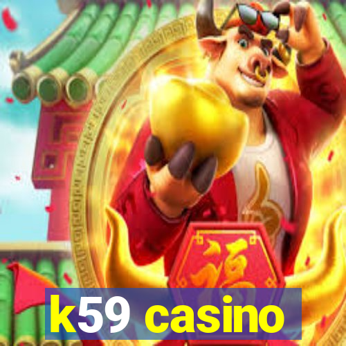 k59 casino