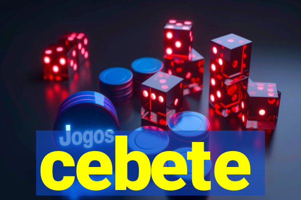 cebete