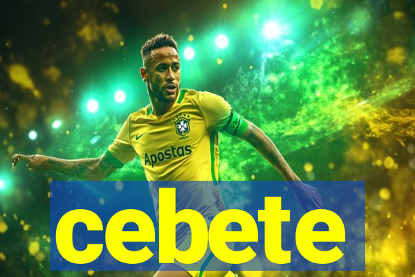 cebete