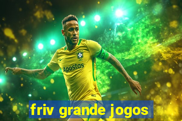 friv grande jogos