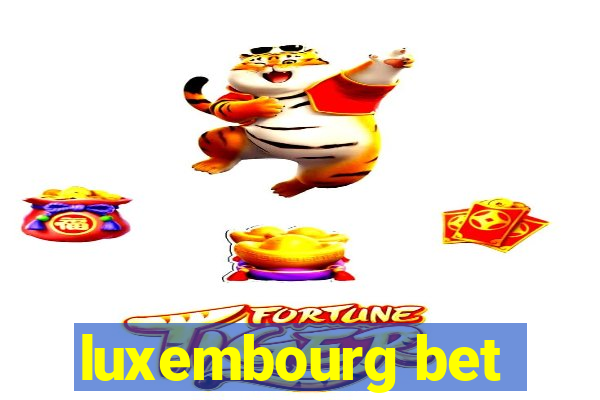 luxembourg bet