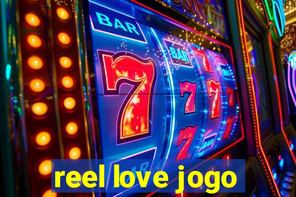 reel love jogo