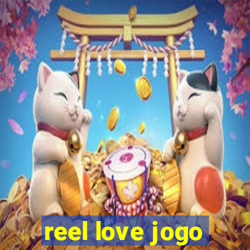 reel love jogo