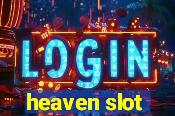 heaven slot