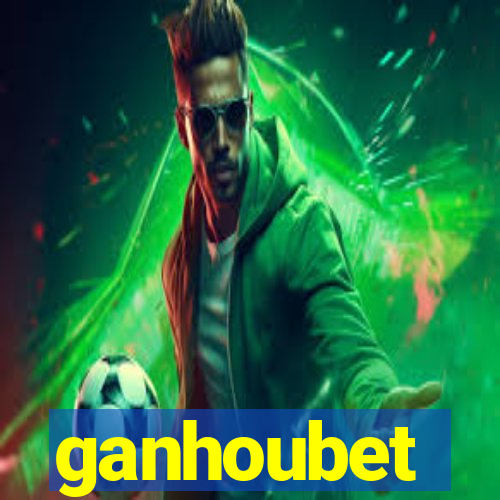 ganhoubet