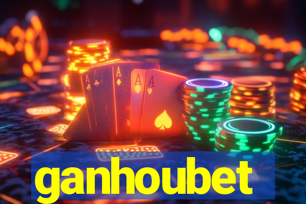 ganhoubet