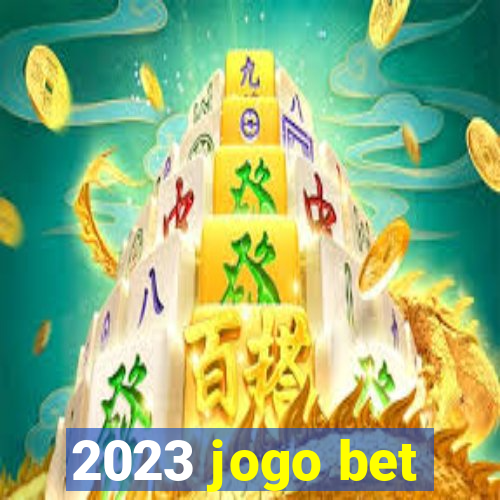 2023 jogo bet