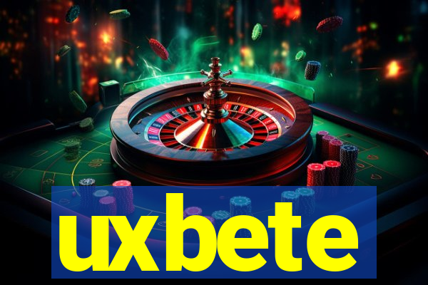 uxbete