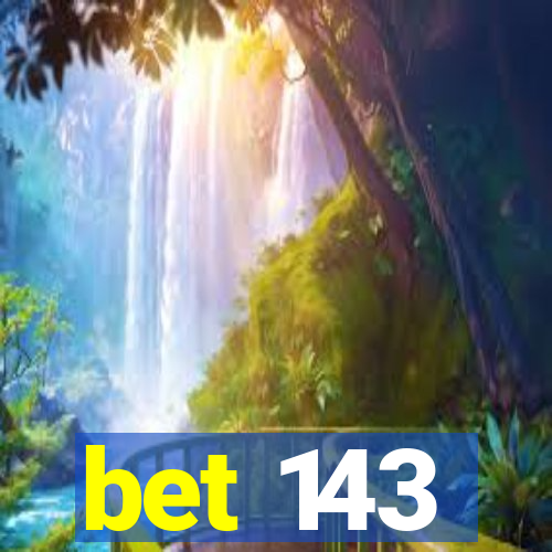 bet 143