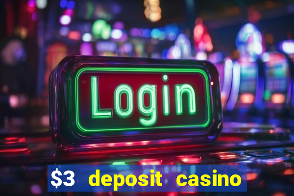 $3 deposit casino nz 2021