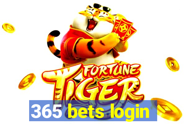 365 bets login