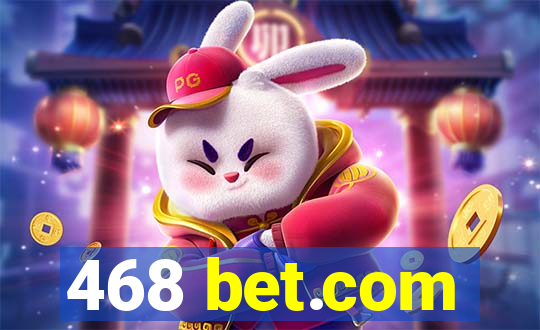 468 bet.com