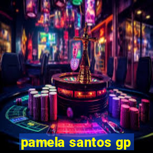 pamela santos gp