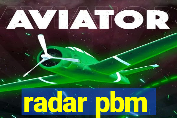 radar pbm