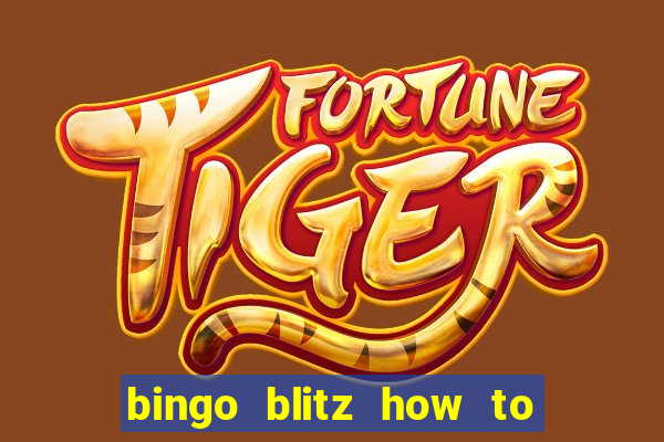 bingo blitz how to level up fast