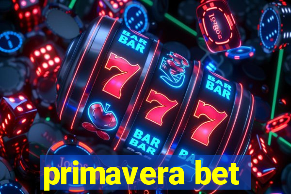 primavera bet