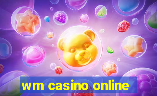 wm casino online