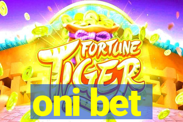 oni bet