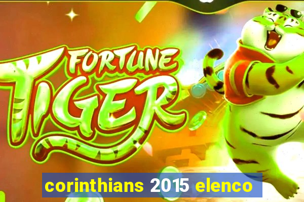 corinthians 2015 elenco