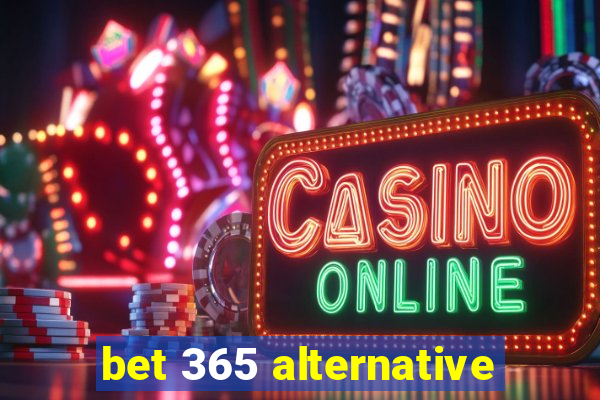 bet 365 alternative