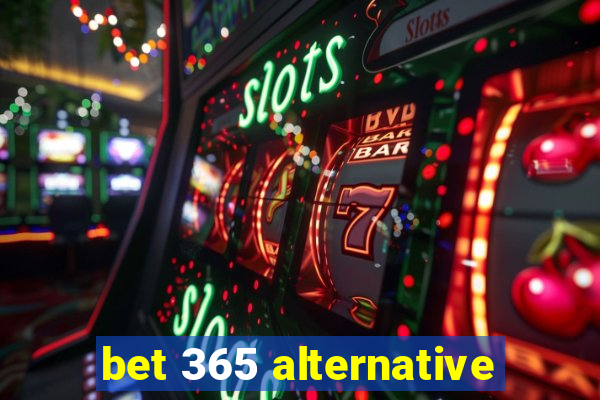 bet 365 alternative